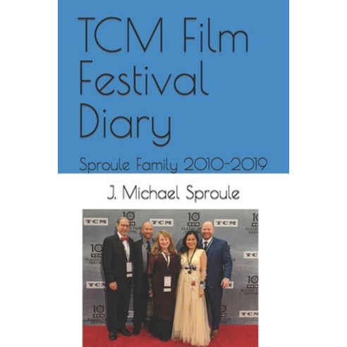 (영문도서) TCM Film Festival Diary: Sproule Family 2010-2019 Paperback, Independently Published, English, 9798761722491