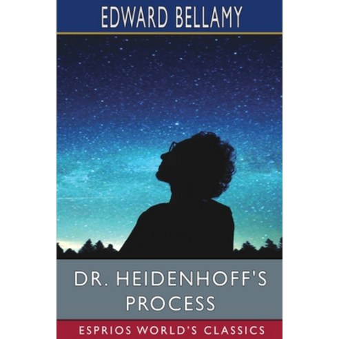 (영문도서) Dr. Heidenhoff''s Process (Esprios Classics) Paperback, Blurb, English, 9798210127877