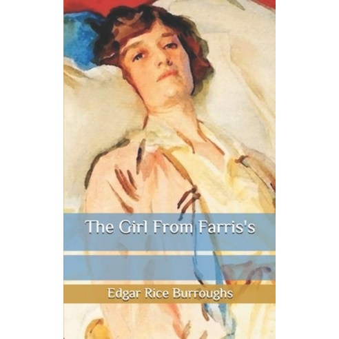 The Girl From Farris''s Paperback, Independently Published, English, 9798682755677