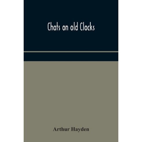 Chats on old clocks Paperback, Alpha Edition, English, 9789354174063