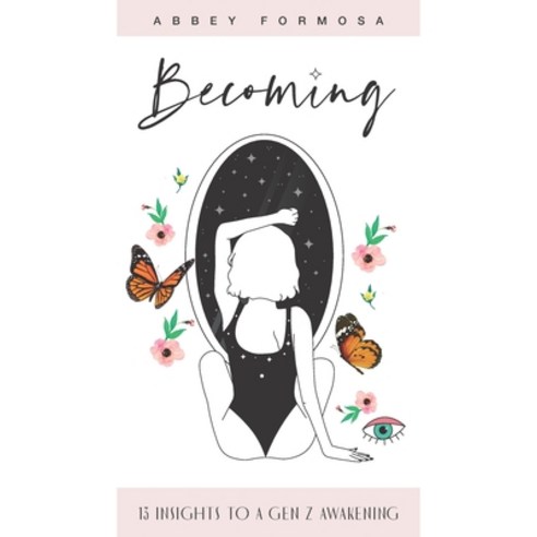 Becoming: 13 Insights to a Gen Z Awakening Paperback, Independently Published