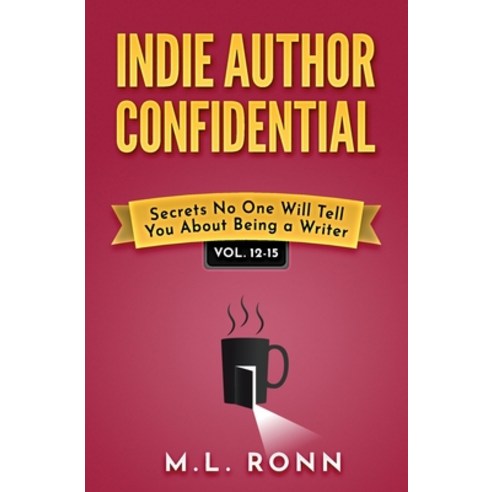 (영문도서) Indie Author Confidential 12-15 Paperback, Author Level Up LLC, English, 9798885511513