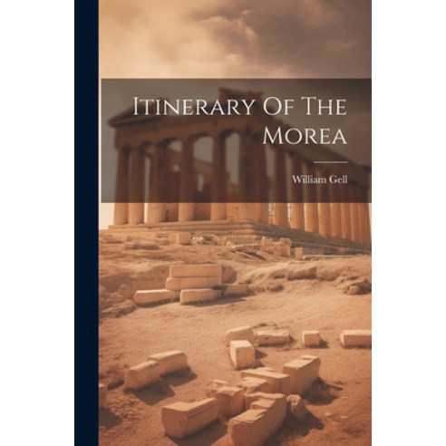 (영문도서) Itinerary Of The Morea Paperback, Legare Street Press, English, 9781021581969