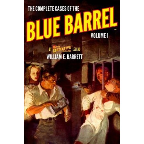 (영문도서) The Complete Cases of the Blue Barrel Volume 1 Paperback, Steeger Books, English, 9781618274069