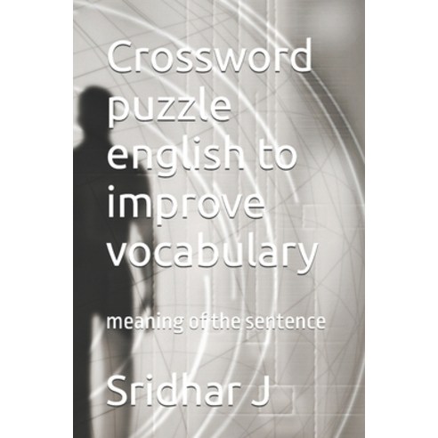 (영문도서) Crossword puzzle english to improve vocabulary: meaning of the sentence Paperback, Independently Published, 9798329438987