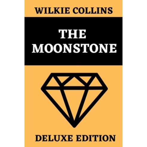 The MoonStone: Deluxe Edition Paperback, Independently Published, English, 9798716140950