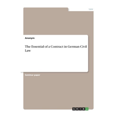 The Essential of a Contract in German Civil Law Paperback, Grin Verlag, English, 9783346109750