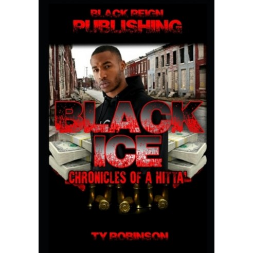 Black Ice: Chronicles of a Hitta Paperback, Independently Published, English, 9781676084600
