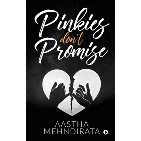 (영문도서) Pinkies Don''t Promise Paperback, Notion Press Media Pvt Ltd, English, 9781646507160