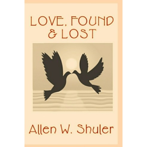 Love Found & Lost Paperback, Lulu.com