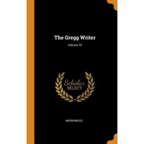 (영문도서) The Gregg Writer; Volume 15 Hardcover, Franklin Classics, English, 9780341939283