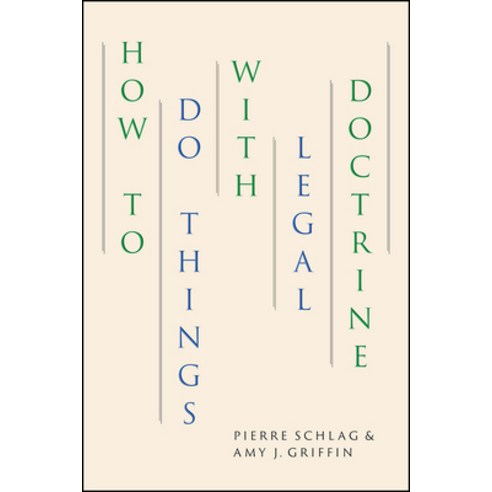 How to Do Things with Legal Doctrine Paperback, University of Chicago Press