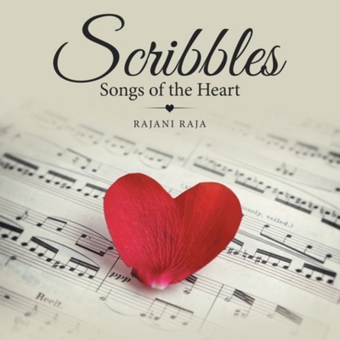 (영문도서) Scribbles: Songs of the Heart Paperback, WestBow Press, English, 9781664248236