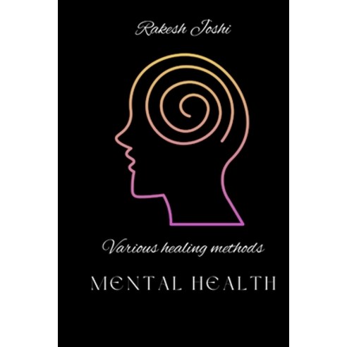 (영문도서) Various healing methods - mental health Paperback, Freya J Parsons, English, 9788951249778