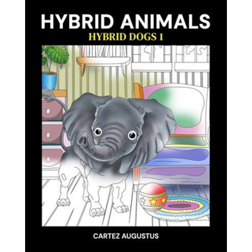 Hybrid Animals Hybrid Dogs 1: Adult Coloring Book for Chill Relaxation With Cute Pets Zoo Animals ... Paperback, Independently Published, English, 9798698248989