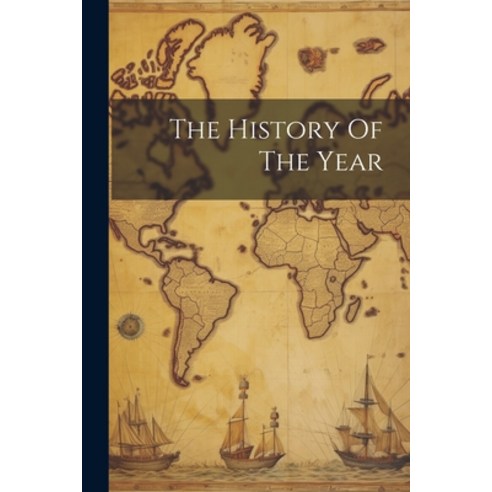 (영문도서) The History Of The Year Paperback, Legare Street Press, English, 9781021182029