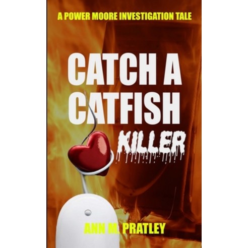 (영문도서) Catch a Catfish Killer Paperback, Edwin Manor Publishing, English, 9781738582204