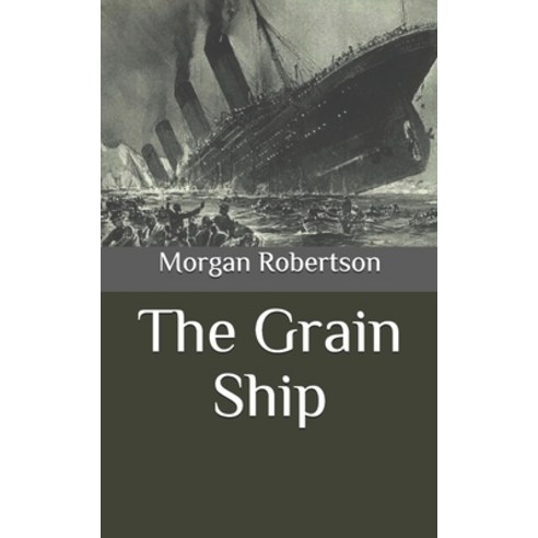 The Grain Ship Paperback, Independently Published, English, 9798696484945