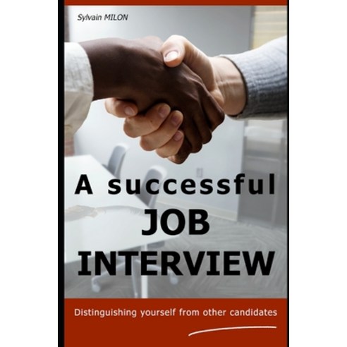 (영문도서) A successful JOB INTERVIEW Paperback, Independently Published, English, 9798396132153