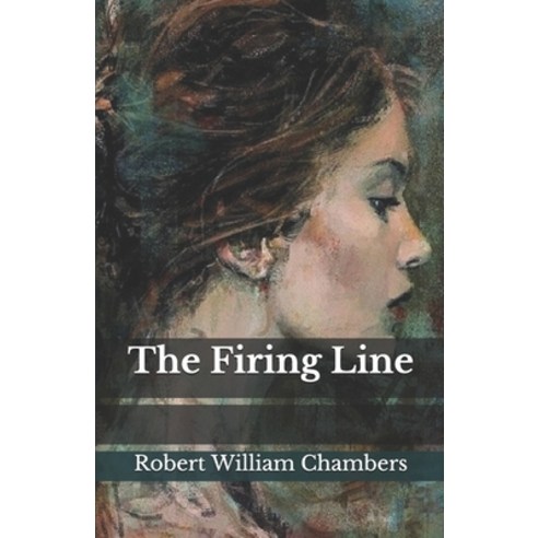 The Firing Line Paperback, Independently Published, English, 9798558893267