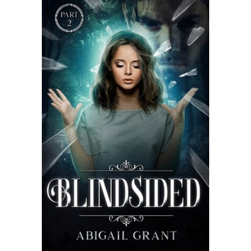 Blindsided: Part 2 of the Intended Series Paperback, Independently Published, English, 9798596931402