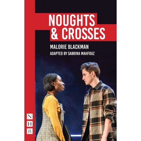 Noughts & Crosses: (Sabrina Mahfouz/Pilot Theatre Version) Paperback, Nick Hern Books, English, 9781848429239