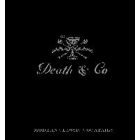 Death & Co. Hardback, Ten Speed Press
