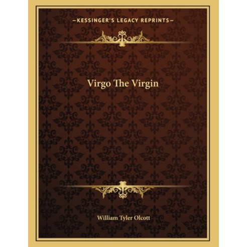 Virgo The Virgin Paperback, Kessinger Publishing, English, 9781163047705