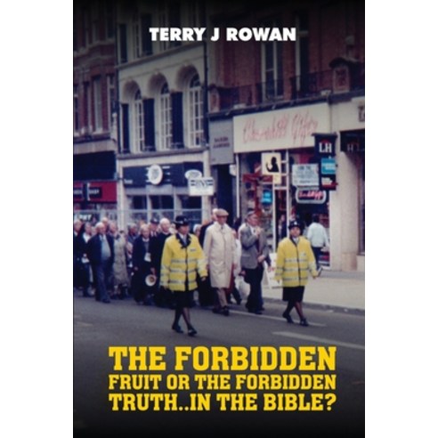 (영문도서) The Forbidden Fruit Or The Forbidden Truth..in The Bible? Paperback, Team-Bfm, LLC, English, 9781088122747