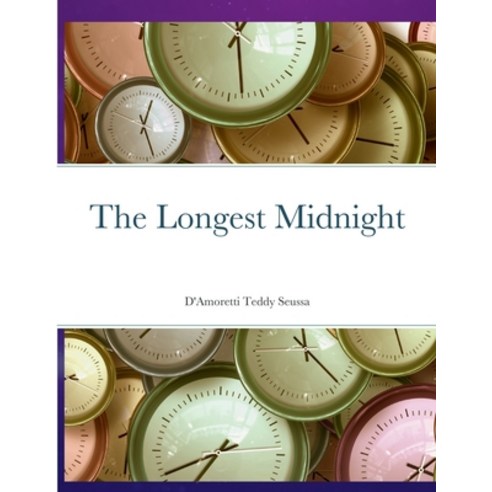 (영문도서) The Longest Midnight Paperback, Lulu.com, English, 9781387618194