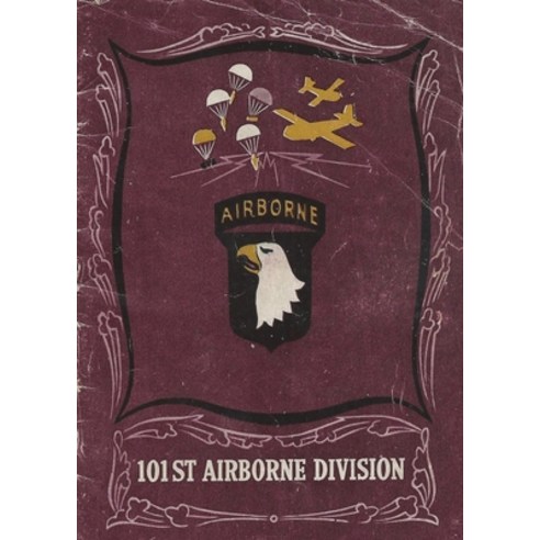 (영문도서) The History of the 101st Airborne Division Paperback, History Delivered, English, 9781088196588
