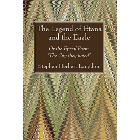 (영문도서) The Legend of Etana and the Eagle Paperback, Wipf & Stock Publishers, English, 9781666766943