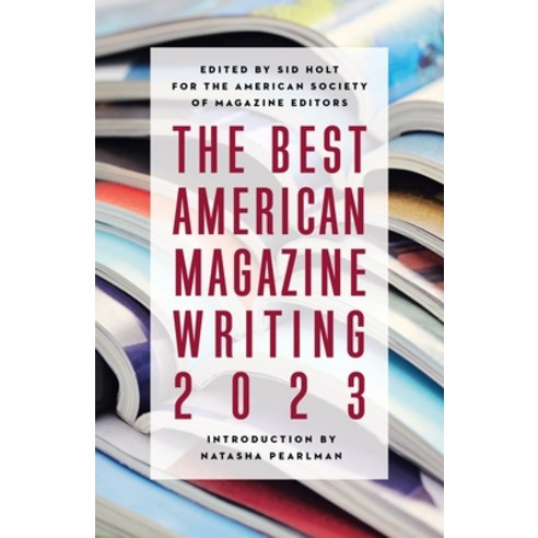 (영문도서) The Best American Magazine Writing 2023 Hardcover, Columbia University Press, English, 9780231208925