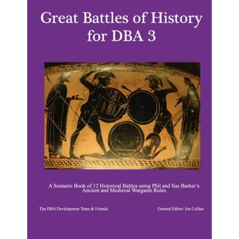 (영문도서) Great Battles of History for DBA 3 Paperback, Lulu.com, English, 9781365061516