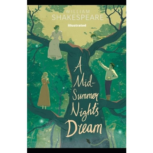 A Midsummer Night''s Dream Illustrated Paperback, Amazon Digital Services LLC..., English, 9798737471576