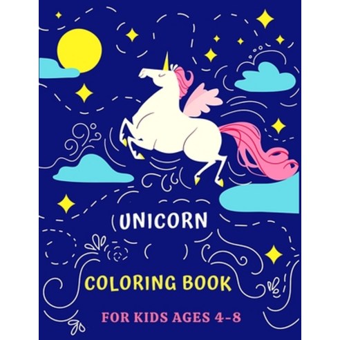 Unicorn Coloring Book For Kids Ages 8-12: Unicorns Colouring Pages For  Girls - Cute Magical Horses (Paperback)