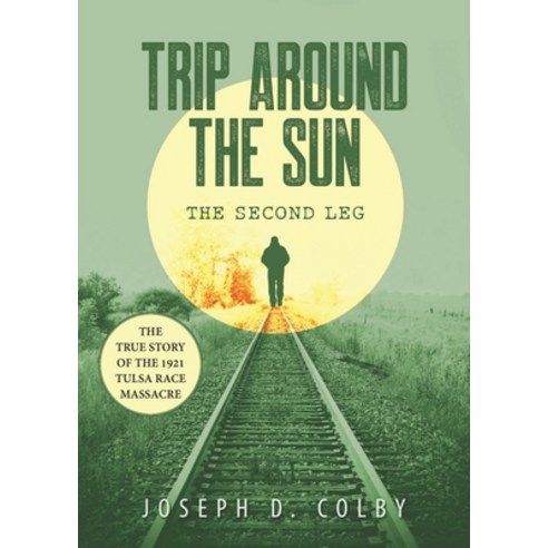 (영문도서) Trip Around The Sun: The Second Leg Paperback, Yorkshire Publishing, English, 9781952320965