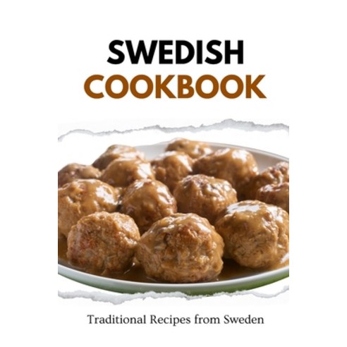 (영문도서) Swedish Cookbook: Traditional Recipes from Sweden Paperback, Independently Published, English, 9798872271864