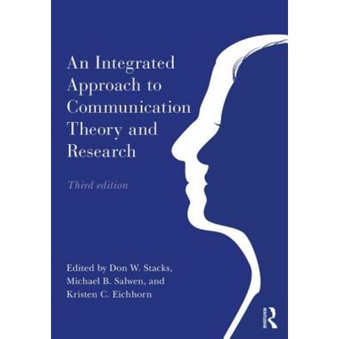 An Integrated Approach to Communication Theory and Research Paperback, Routledge, English, 9781138561472