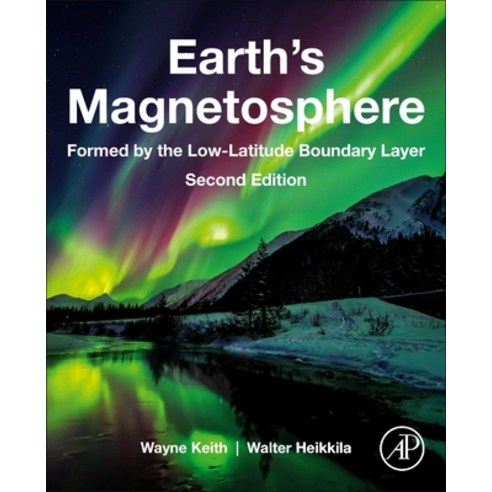 Earth''s Magnetosphere: Formed by the Low-Latitude Boundary Layer Paperback, Academic Press