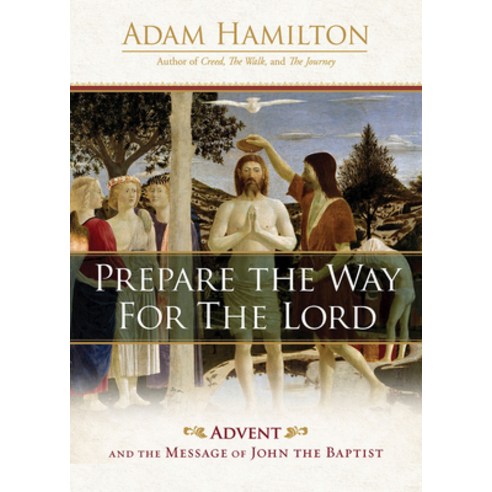 (영문도서) Prepare the Way for the Lord: Advent and the Message of John the Baptist Hardcover, Abingdon Press, English, 9781791023485