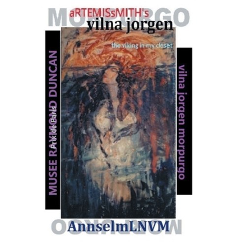 ArtemisSmith''s Vilna Jorgen Morpurgo: the viking in my closet Hardcover, Savant Garde Institute, English, 9781878998460