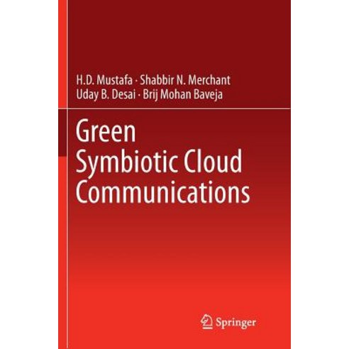 (영문도서) Green Symbiotic Cloud Communications Paperback, Springer, English, 9789811098918