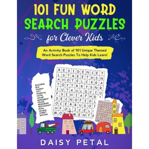 101 Fun Word Search Puzzles for Clever Kids: An Activity Book of 101 Unique Themed Word Search Puzzl... Paperback, Independently Published, English, 9798627836881
