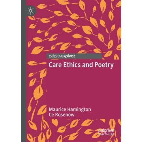 Care Ethics and Poetry Paperback, Palgrave Pivot