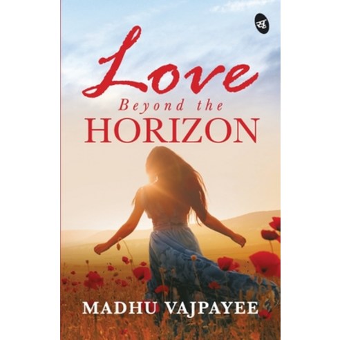Love Beyond The Horizon Paperback, Srishti Publishers & Distri..., English, 9789390441211