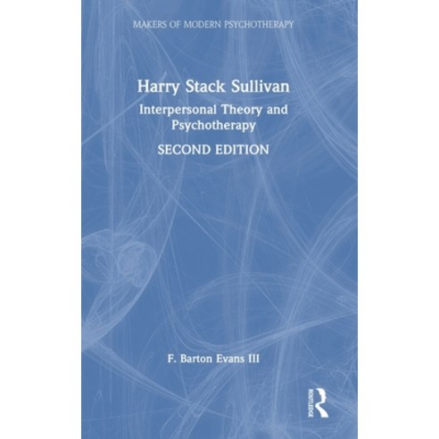 (영문도서) Harry Stack Sullivan: Interpersonal Theory and Psychotherapy Hardcover, Routledge, English, 9781032305646