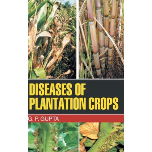 (영문도서) Diseases of Plantation Crops Hardcover, Discovery Publishing House ..., English, 9789350562512