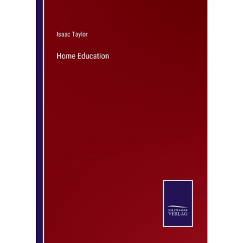 (영문도서) Home Education Paperback, Salzwasser-Verlag, English, 9783752564105