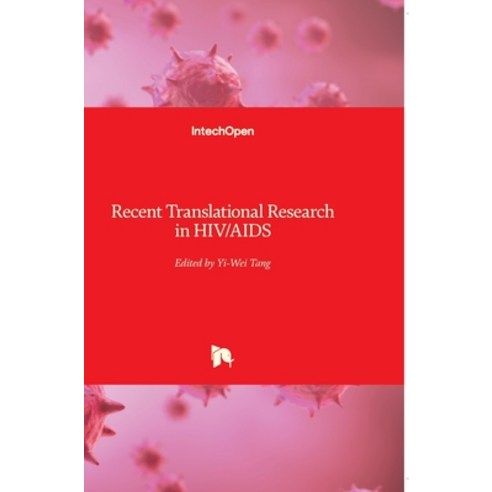 (영문도서) Recent Translational Research in HIV/AIDS Hardcover, Intechopen, English, 9789533077192